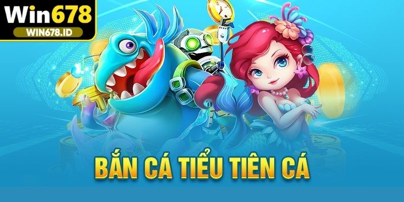 Tính năng đặc biệt chỉ có tại game bắn cá tiểu tiên cá